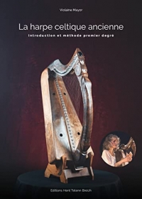 La harpe celtique ancienne livre + CD : Introduction et méthode 1er degré