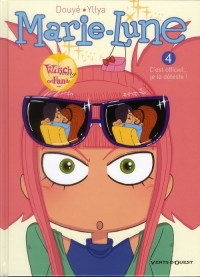 Marie Lune - Tome 04: C'est officiel... je la déteste !