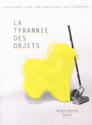 La tyrannie des objets