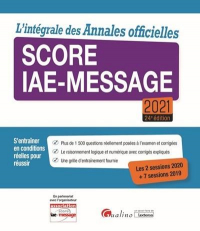 L Intégrale des Annales Officielles Score Iae-Message 2021 24eme ed