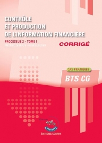 Contrôle et production de l'information financière T1 - Corrigé: Processus 2 du BTS CG