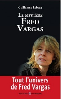 Le mystère Fred Vargas