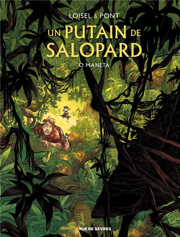 Un putain de salopard, Tome 2 : O Maneta