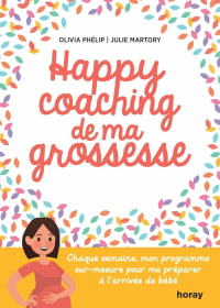 HAPPY COACHING DE MA GROSSESSE