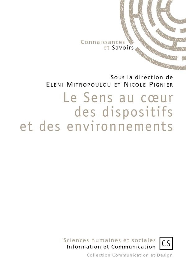 Le Sens au cur des dispositifs et des environnements