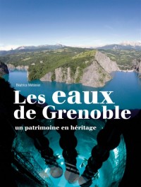 L'eau de Grenoble : Un patrimoine en héritage