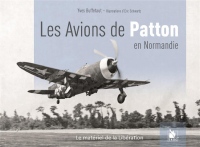 Les avions de Patton en Normandie