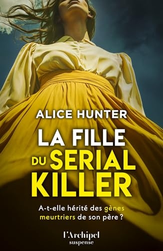 La fille du serial killer - par l'autrice du thriller domestique à succès La Femme du serial killer
