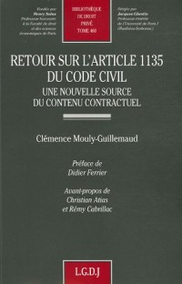 Retour sur l'article 1135 du Code civil : Une nouvelle source d'un contenu contractuel