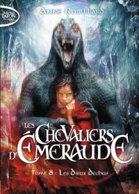 Les Chevaliers d'Emeraude T08 Les dieux déchus (8)