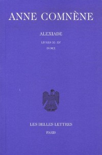 Alexiade. Tome III : Livres XI-XV. Index (3)