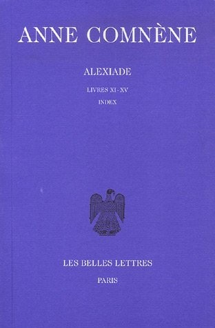 Alexiade. Tome III : Livres XI-XV. Index (3)