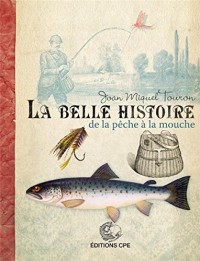 La belle histoire de la pêche à la mouche