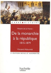 De la monarchie à la république (1815-1879)