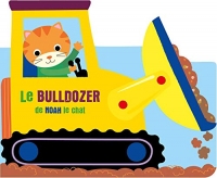 À l'aventure - Le bulldozer de Noah le chat