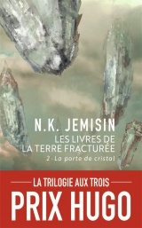 Les livres de la terre fracturée, Tome 2 : La porte de cristal