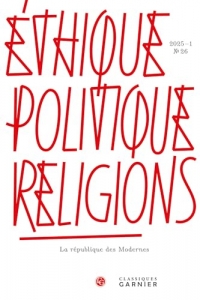 Éthique, politique, religions: La république des Modernes (2025) (2025 - 1, n° 26)