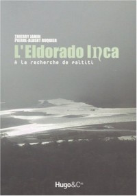 ELDORADO INCA RECHERCHE PAITIT