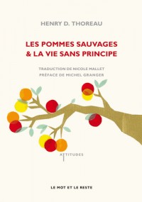 Les pommes sauvages & la vie sans principe