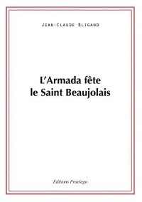 L'armada fête le saint Beaujolais