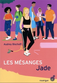 Les Mésanges 3: Jade