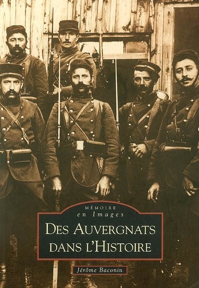 Auvergnats dans l'histoire (Des)