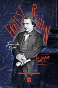 Ernest Renan, le géant oublié