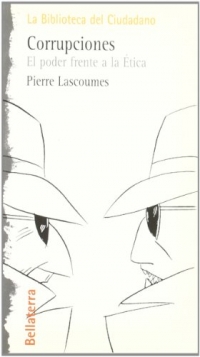 Corrupciones. el poder frente a laetica