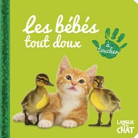 Bébé touche-à-tout - Les bébés tout doux