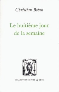 Le Huitième Jour de la semaine