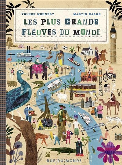 Les plus grands fleuves du monde: Avec le calendrier 2023