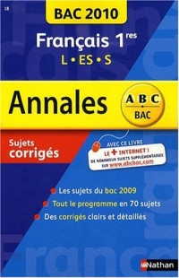 Français 1e L, ES, S : Sujets corrigés