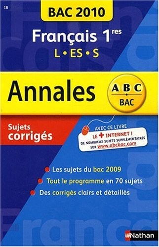 Français 1e L, ES, S : Sujets corrigés