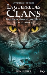 Guerre des clans - Cycle VII, Tome 6