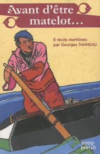 Avant d'être matelot : Coffret en 2 volumes : Le mousse du Pescadou ; Marin du Guil'