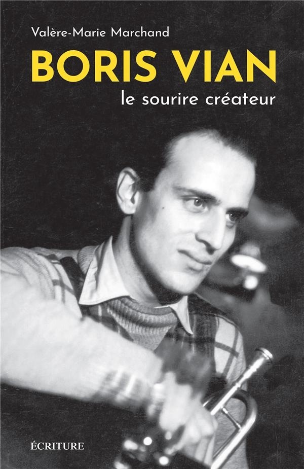 Boris Vian: Le sourire créateur
