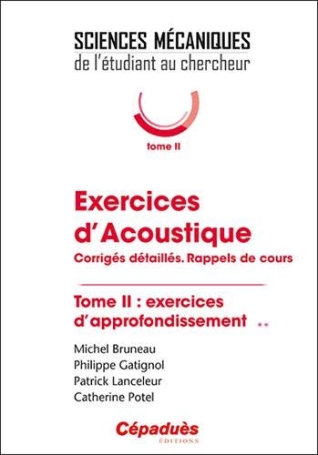 Exercices d'Acoustique. Tome 2