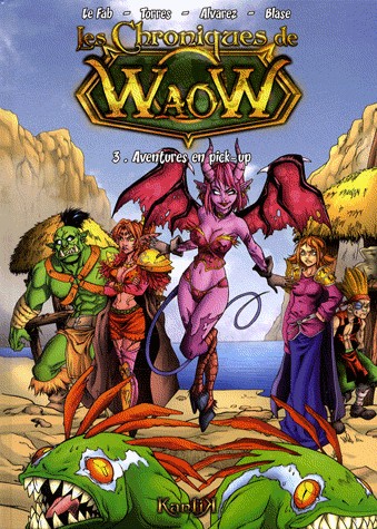 Les chroniques de Waow, Tome 3 : Aventures en pick-up