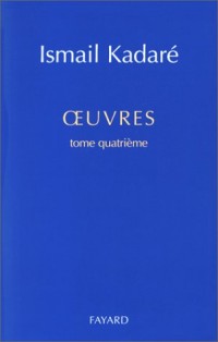 Oeuvres, tome 4