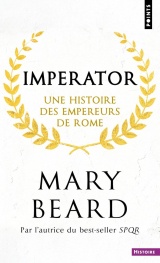 Imperator: Une histoire des empereurs de Rome [Poche]