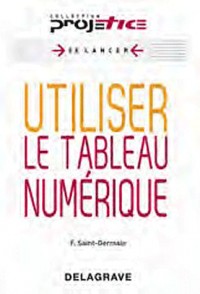 Utiliser le tableau numérique