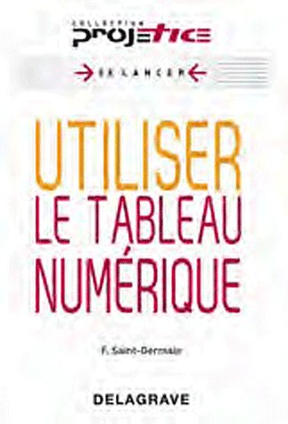 Utiliser le tableau numérique