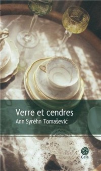 Verre et cendres