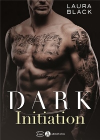 Dark Initiation