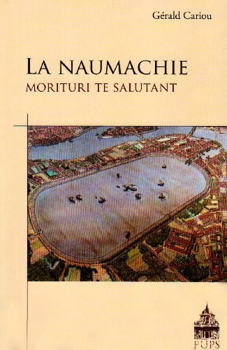 La naumachie : Morituri te salutant
