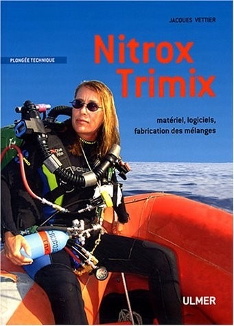 Nitrox trimix : Matériel - Logiciels - Fabrication des mélanges