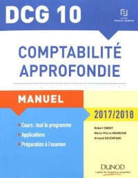 DCG 10 - Comptabilité approfondie 2017/2018 - 8e éd. - Manuel