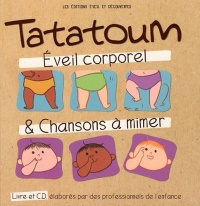 Tatatoum éveil corporel et chansons à mimer