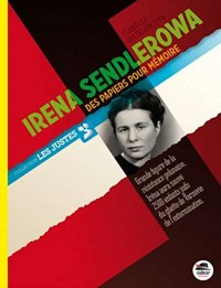 Irena Sendlerowa - Des papiers pour memoire -