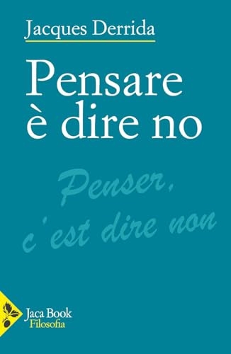 Pensare è dire no